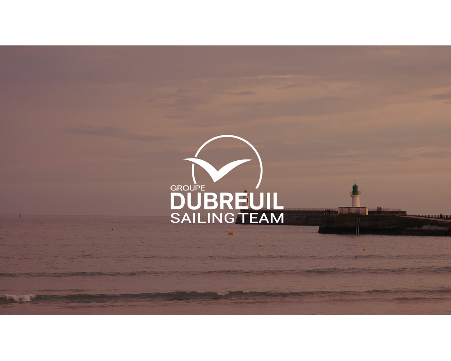 Groupe Dubreuil Sailing Team — film Voile